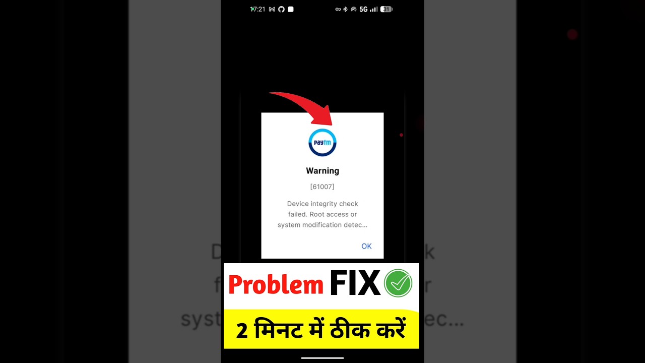 paytm device integrity check failed root access or system modification detected problem solved