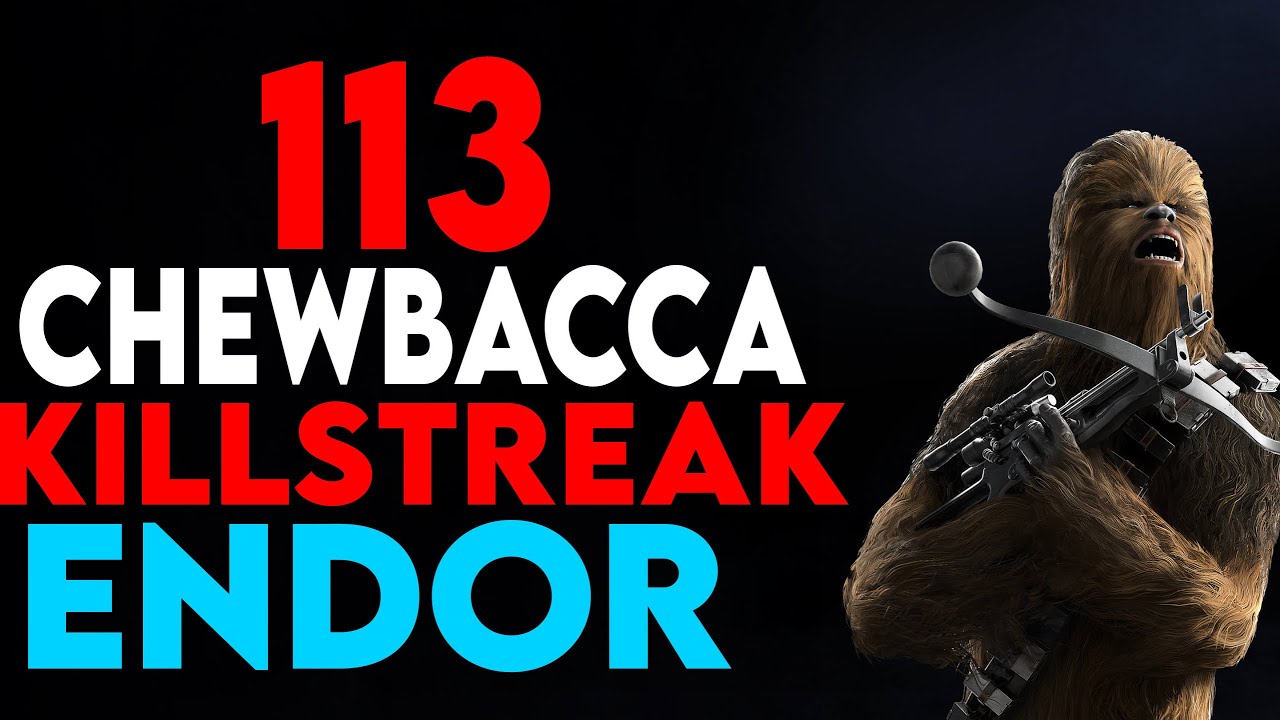 113 Max Level Chewbacca Killstreak/Gameplay Endor Galactic Assault - Star Wars Battlefront 2