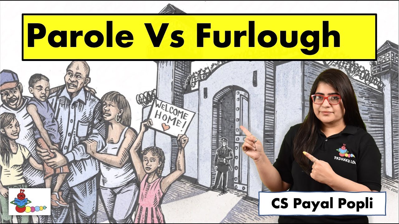 How Parole is different from Furlough? | Parole Vs Furlough | Parole | Furlough | Law Terms