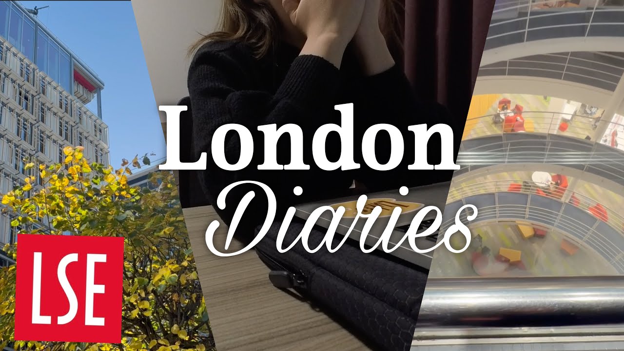 LONDON Diaries #4 | Master's student at LSE | AT Week2: I'm still struggling but I'll keep going