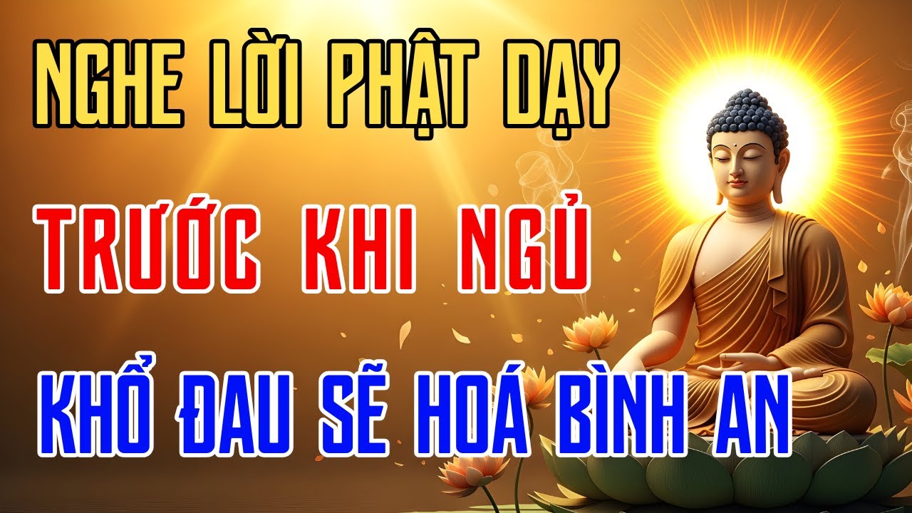 Nghe Phật Dạy: Trước Khi Ngủ – An Tâm, Khổ Đau Hóa Bình An | Pháp Âm Linh Ứng
