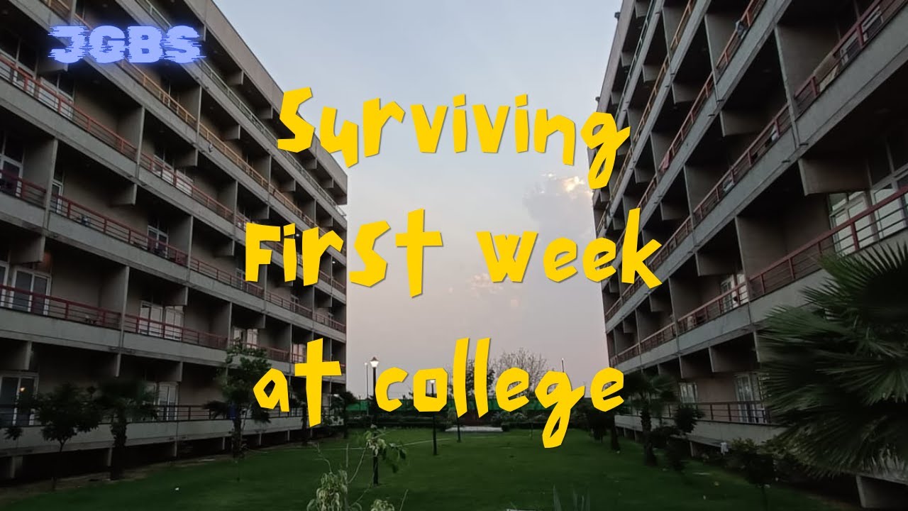 College Survival Guide: Top Tips for Your First Week at Business Schools | JGBS | BBA | MBA