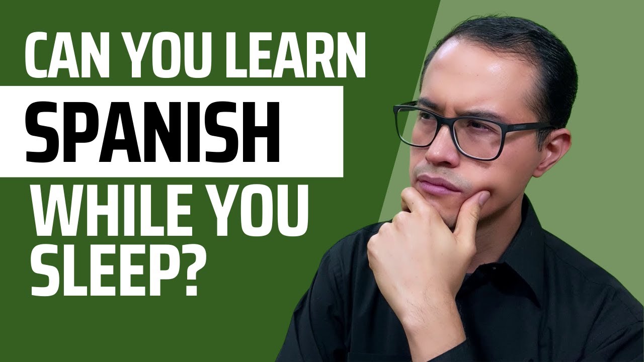 Learn Spanish while you sleep: Does it really work?