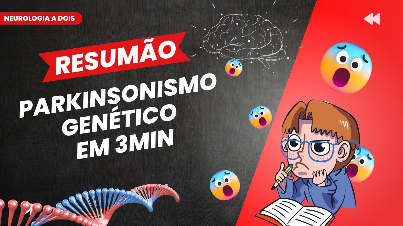 PARKINSONISMO GENETICAMENTE DETERMINADO