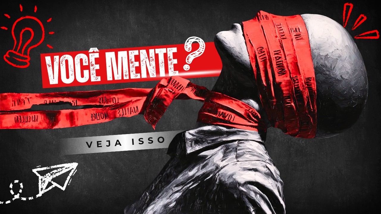 10 Mentiras Que Você Acredita Sobre Si