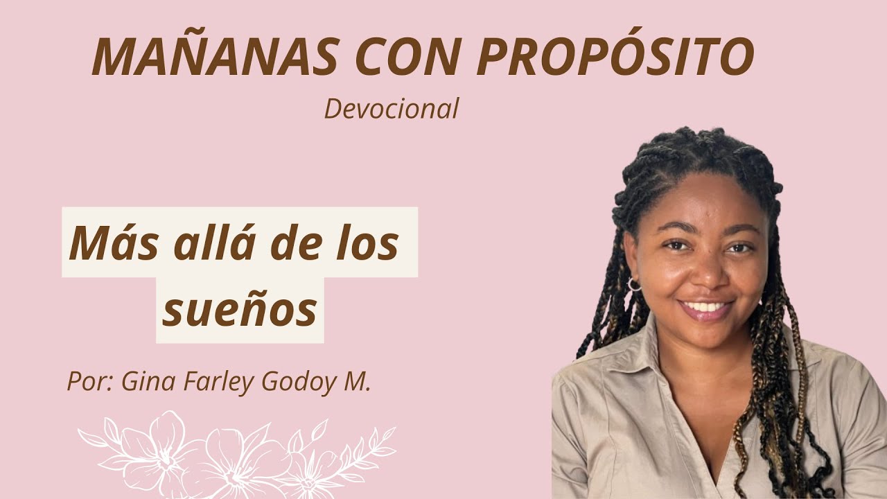 Devocional Mañanas con Propósito Más allá de los SUEÑOS