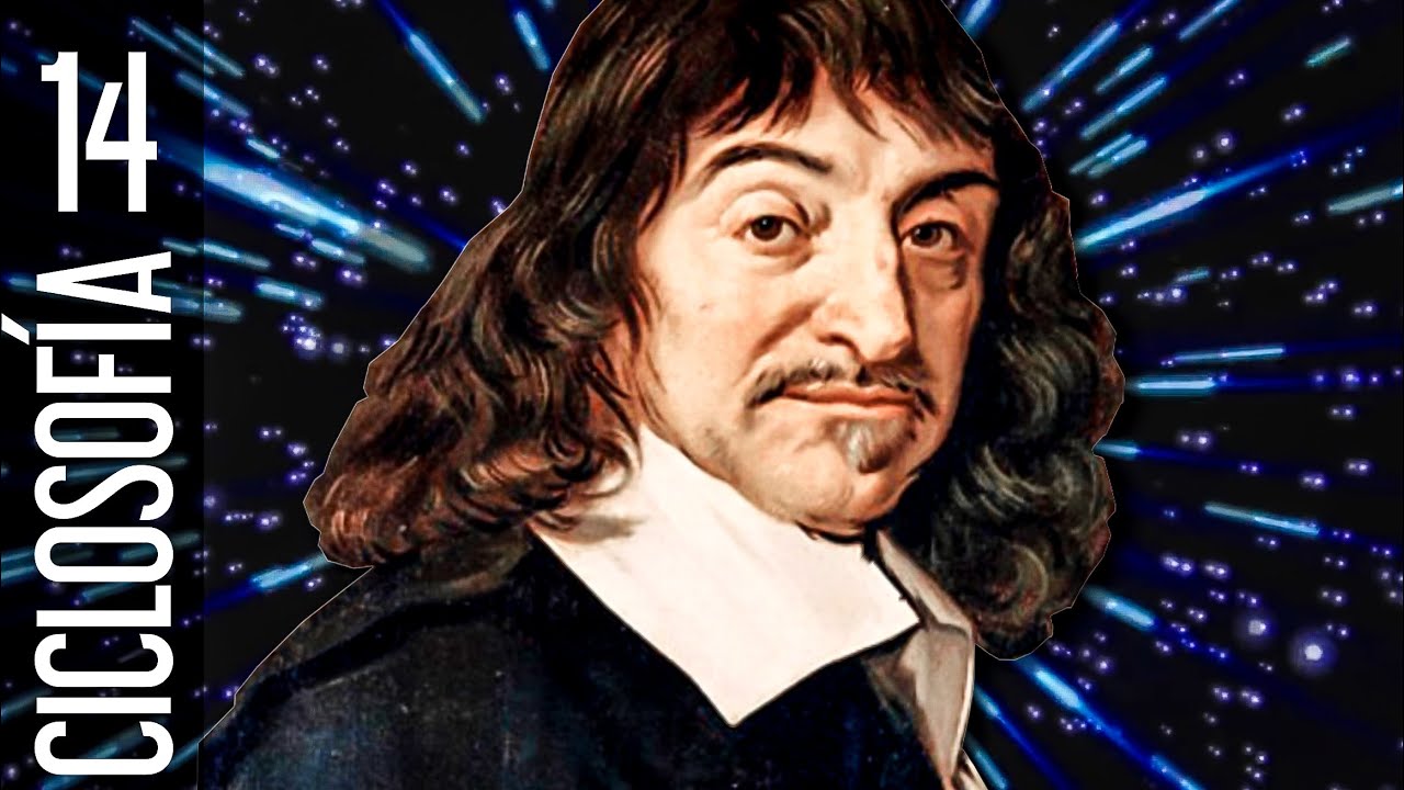 Cap 14: Descartes | Pienso y por tanto existo | Filosofía