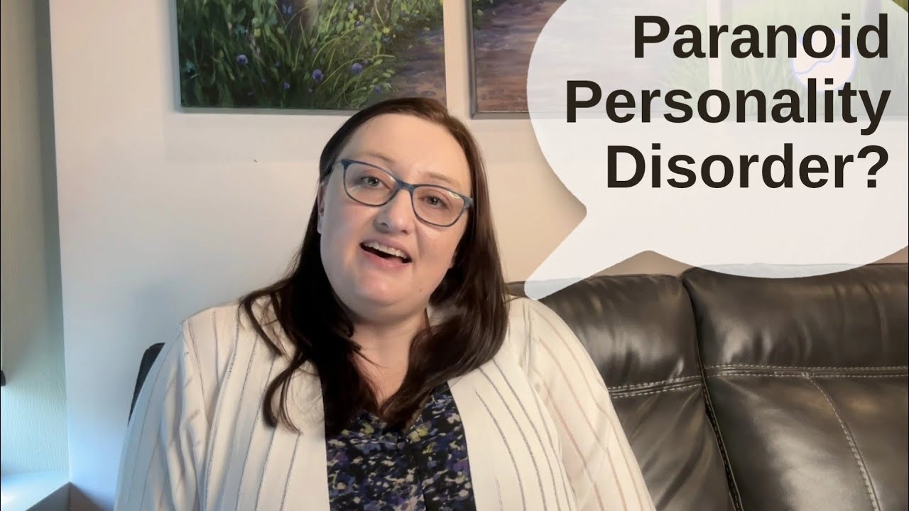 Paranoid Personality Disorder, What Is It?