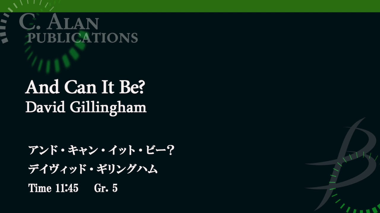 アンド・キャン・イット・ビー？／デイヴィッド・ギリングハム／And Can It Be? by David Gillingham