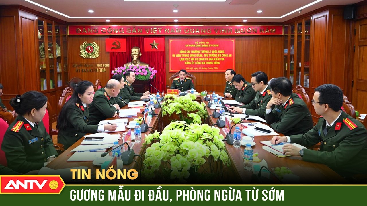 Ủy ban kiểm tra Đảng ủy Công an Trung ương phải hướng mạnh về cơ sở | ANTV