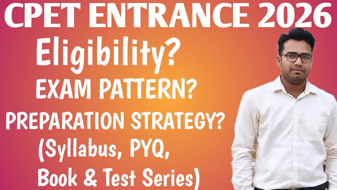 CPET ENTRANCE EXAM 2026 🔥 || ELIGIBILITY, EXAM PATTERN, PREPARATION STRATEGY, SYLLABUS, TEST SERIES