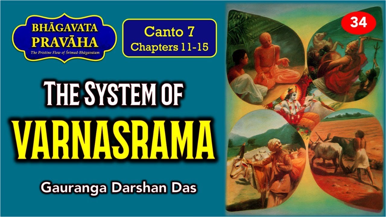The System of Varnasrama | Bhagavata Pravaha | Day 34 | Gauranga Darshan Prabhu