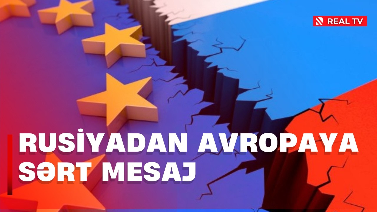 Rusiyadan Avropaya sərt mesaj