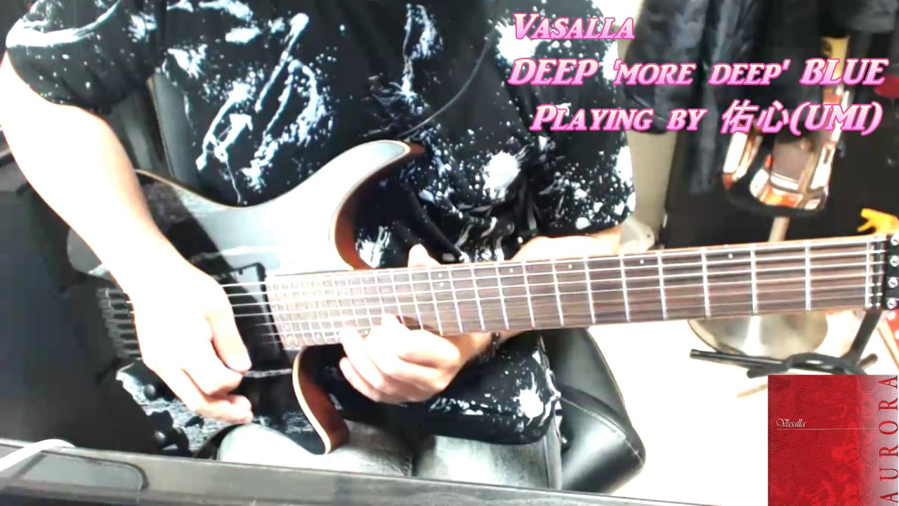 Vasalla ( 覇叉羅 ) - DEEP 'more deep' BLUE【元麺がギター弾いてみた tab】Strandberg J7