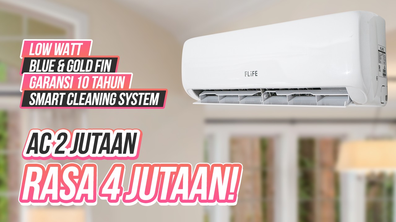 Nemu AC 0.5 PK Cuma 2 Jutaan, Udah Low Watt + Fitur Canggih! Review FLiFe AC Low Watt FCOO Series