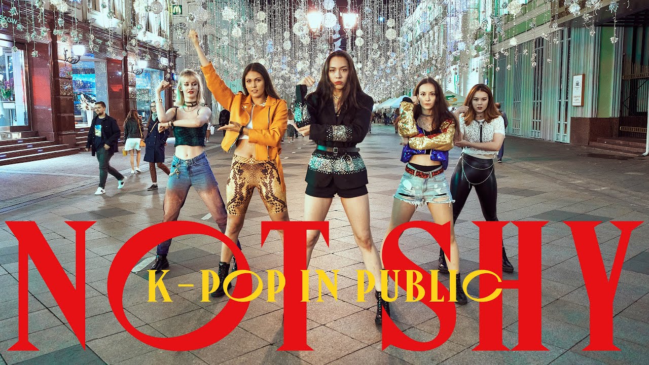 [K-POP IN PUBLIC] ITZY “Not Shy”  있지 - 낫 샤이 by PartyHard 파티하드