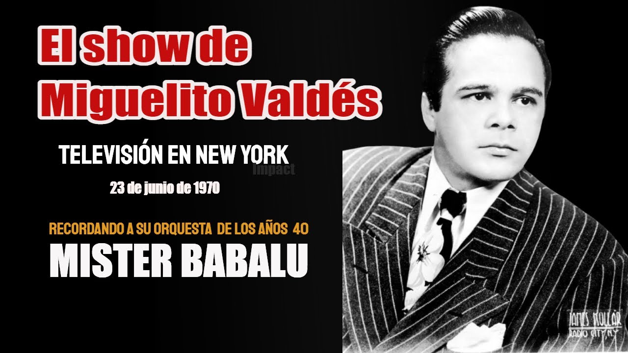 El Show de Miguelito Valdés: 23 de junio de1970