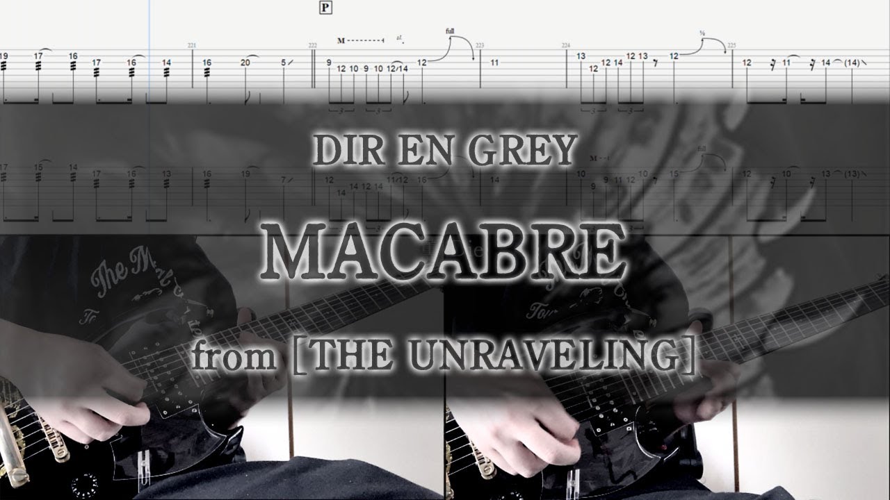 [Tab / Guitar Cover] DIR EN GREY / MACABRE