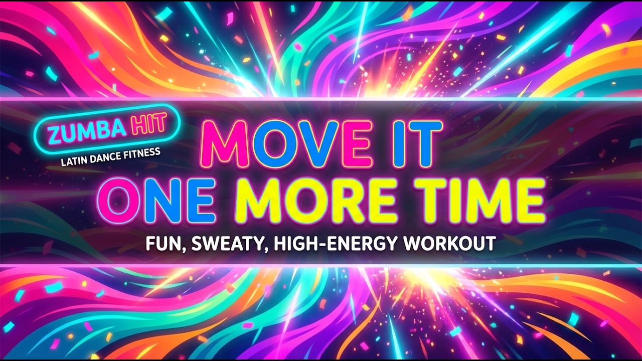 Move It One More Time | Zumba Dance Fitness Latin Pop Workout Music for Cardio & Party Workouts
