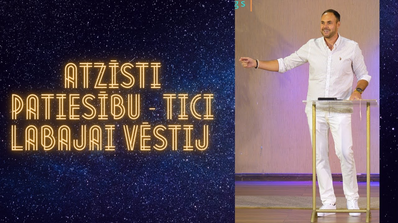 Allans Parijancs - Atzīsti Patiesību - Tici Labajai Vēstij (22.11.2025.)