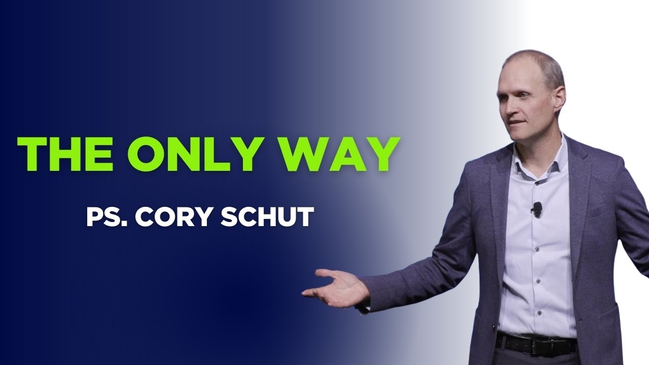 The Only Way | Ps. Cory Schut | WIC City 31 Aug 2025