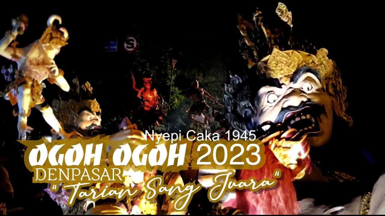 PAWAI OGOH OGOH 2023 TERBAIK Kota Denpasar  | Tarian Sang Juara OGOH OGOH Sesetan 2023