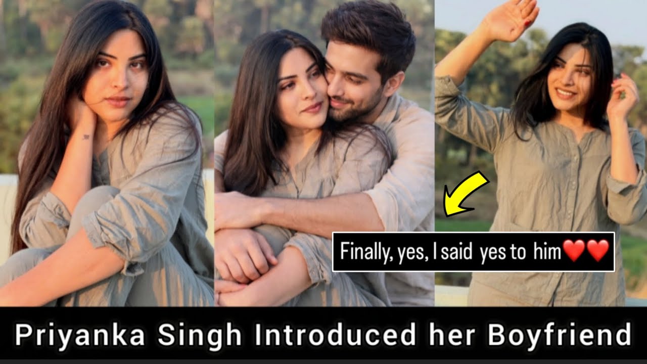 Priyanka Singh Introduced her Boyfriend 