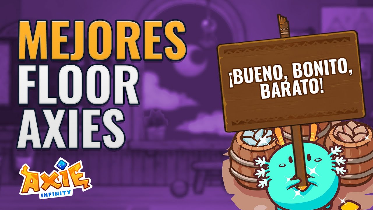 🤑 Así Puedes Comprar los MEJORES AXIES BARATOS | Tutorial Axie Infinity