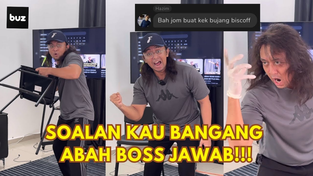 ABAH BOSS JAWAB SOALAN TERLALU BANGANG!