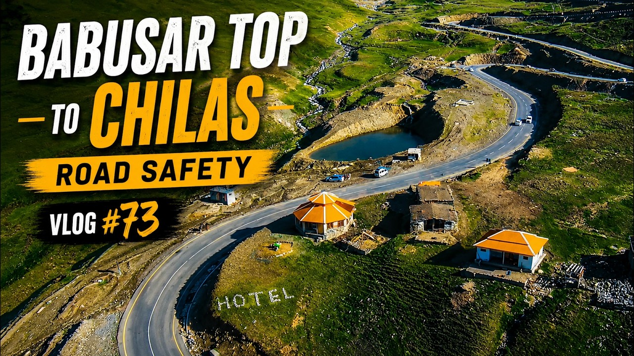 Babusar Top to Chilas Road Vlog by Musafir Vlogs