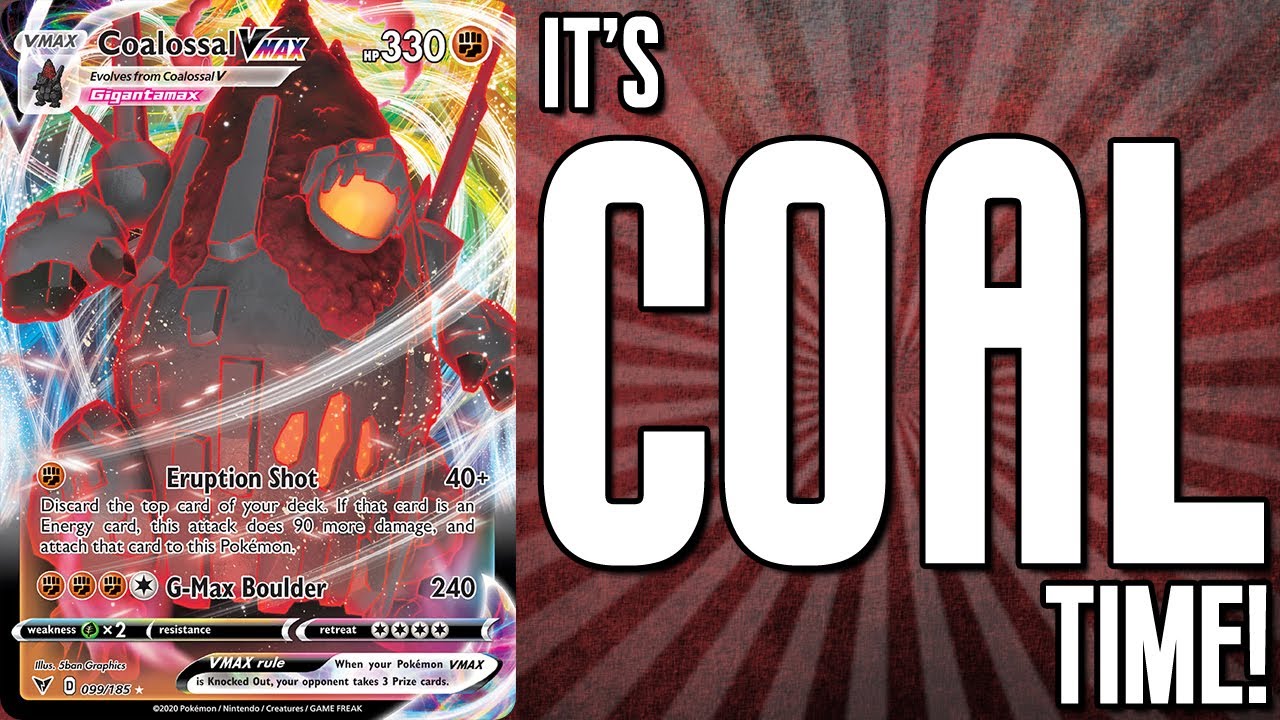It's COAL Time! My favorite way to play Coalossal VMAX!