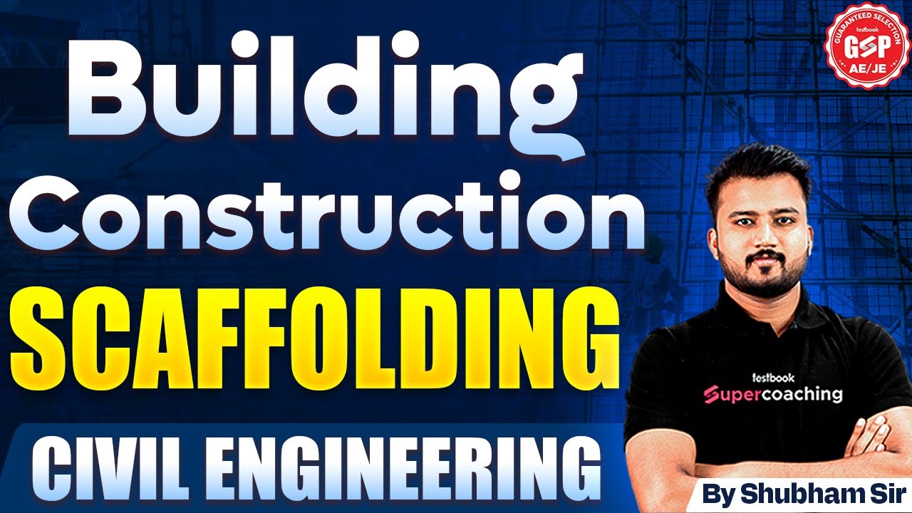RRB JE 2024 Civil Engineering Building Construction Scaffolding in Building by Shubham Sir