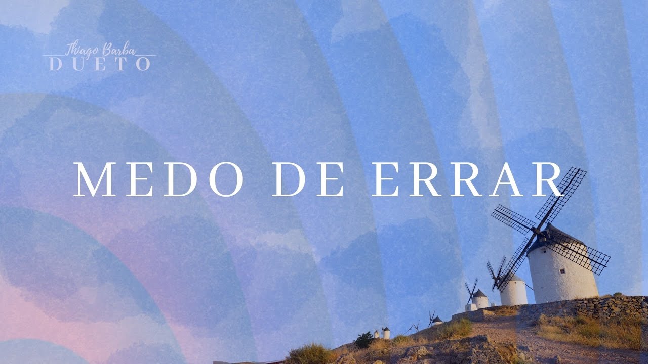 Thiago Barba - Medo de Errar (lyric video)