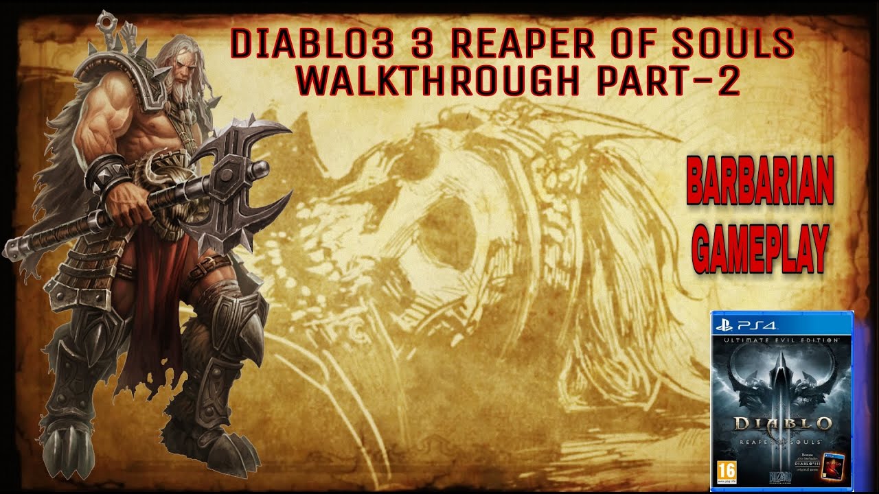 Diablo III  Reaper of Souls – Ultimate Evil Edition BARBARIAN WALKTHROUGH PART-2 PS4