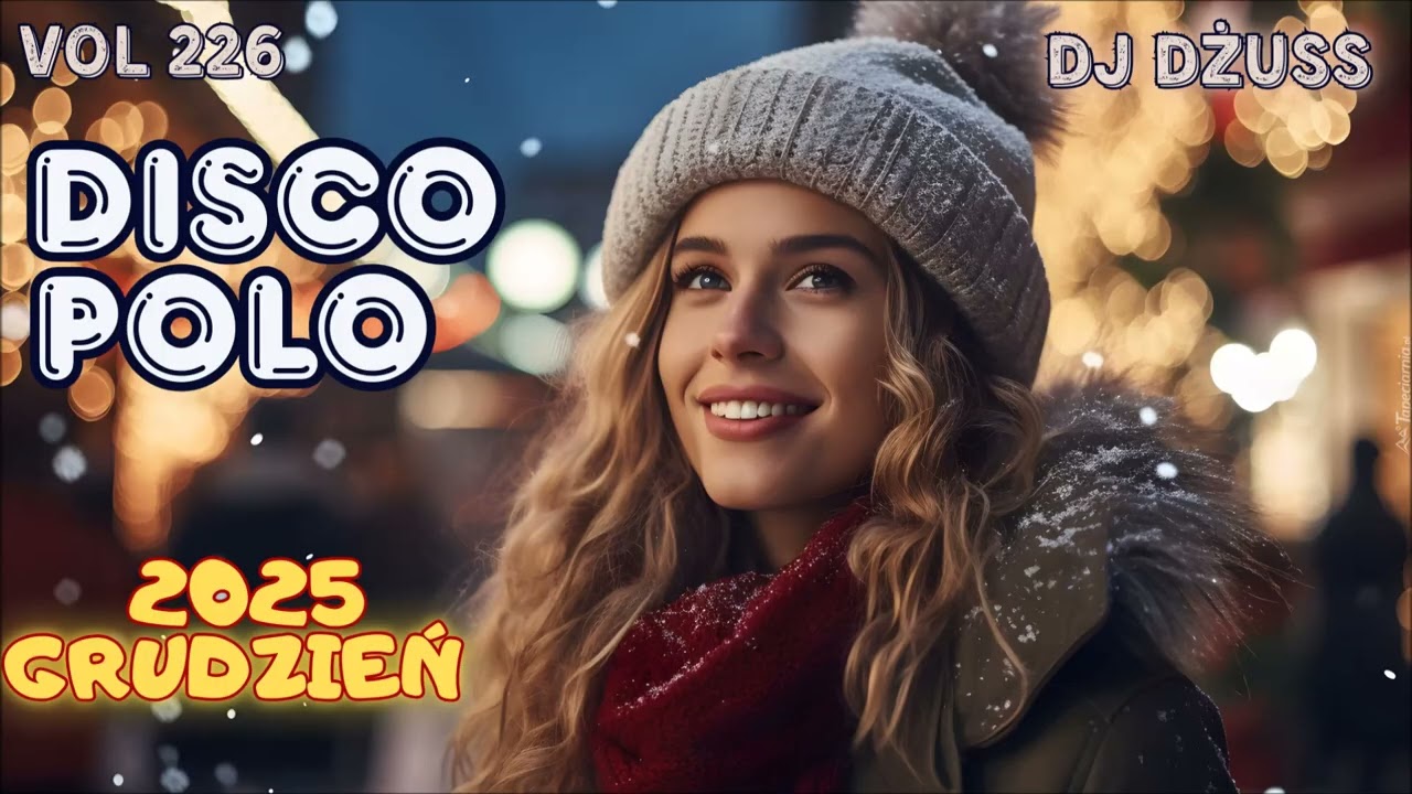 Grudzień 2025   🎧Najnowsze Disco Polo 🎧 Składanka disco polo➠VOL 226 by DJ DŻUSS