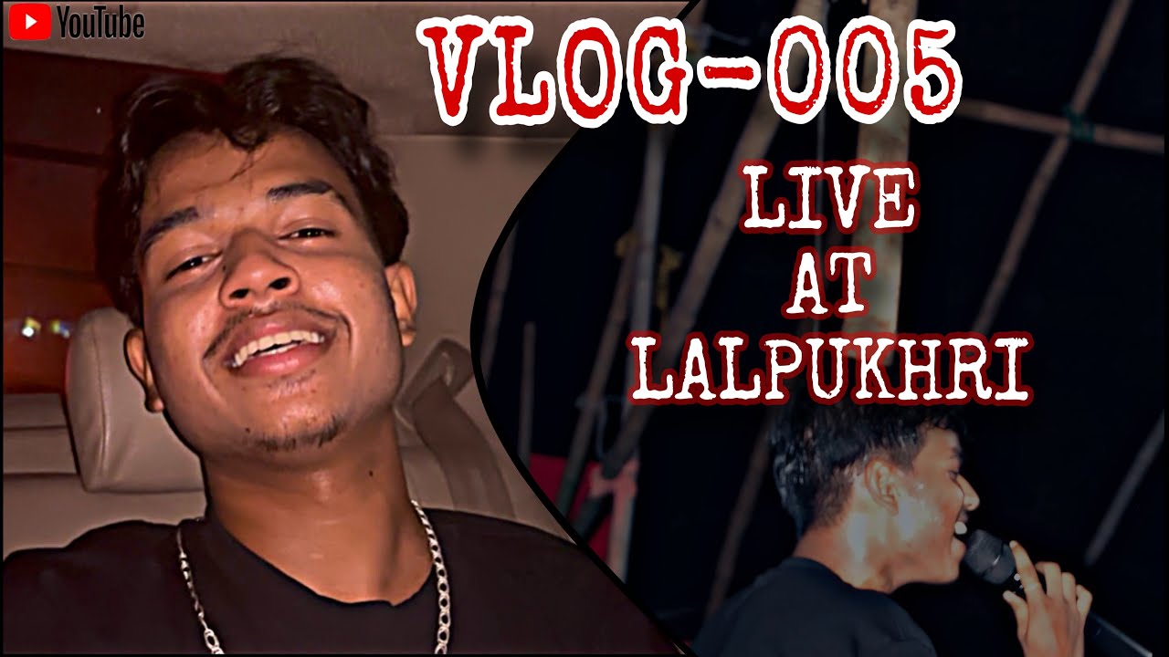 VLOG_005 // live at Lalpukhri// With Johar music band..