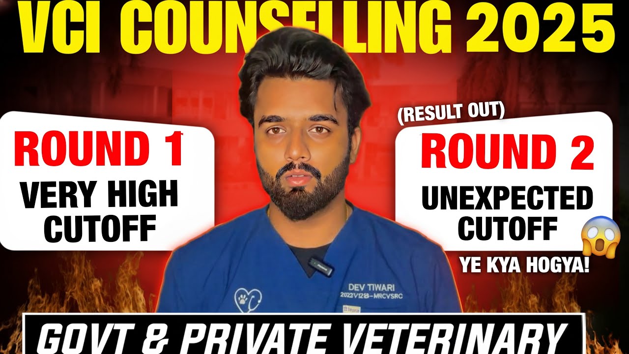 VCI 2025 Round 2 Cutoff 😱 | Veterinary Admission 2025 | VCI Counselling 2025