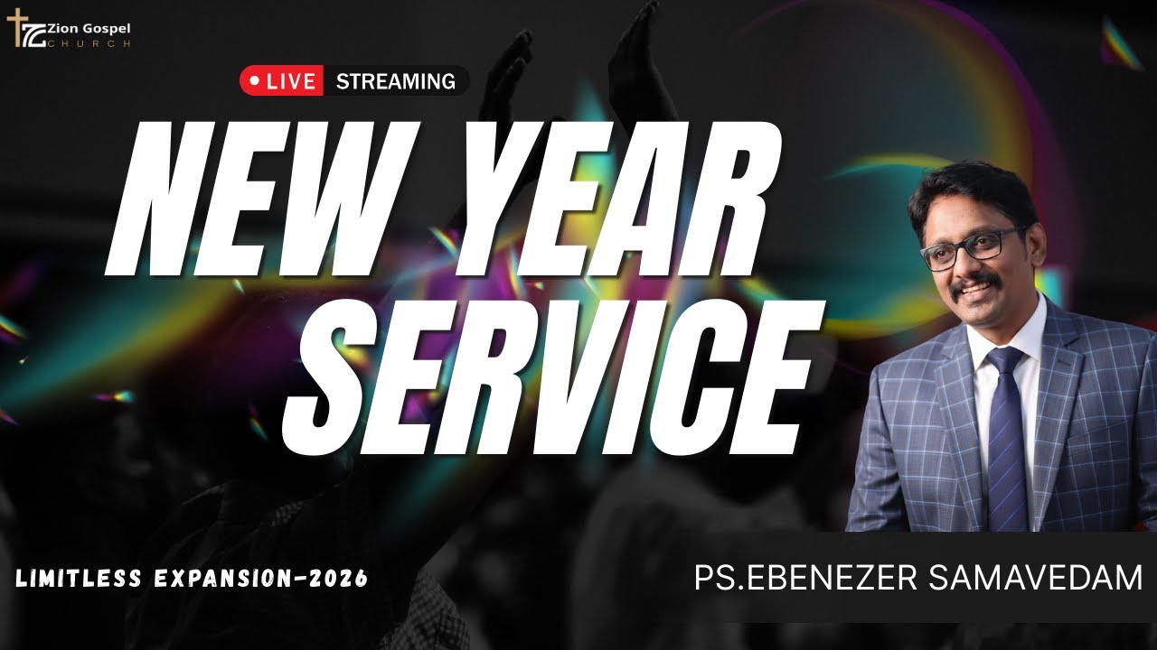 THE ZION GOSPEL CHURCH - NEW YEAR SERVICE -  2026- MY YEAR OF LIMITLESS EXPANSIONS...!