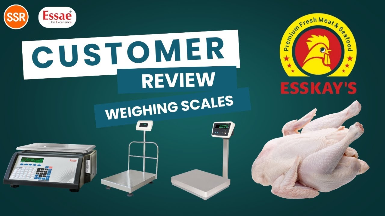 Esskay's Poultry Customer Review of Essae Weighing Scales | Purchased from SSR Solutions