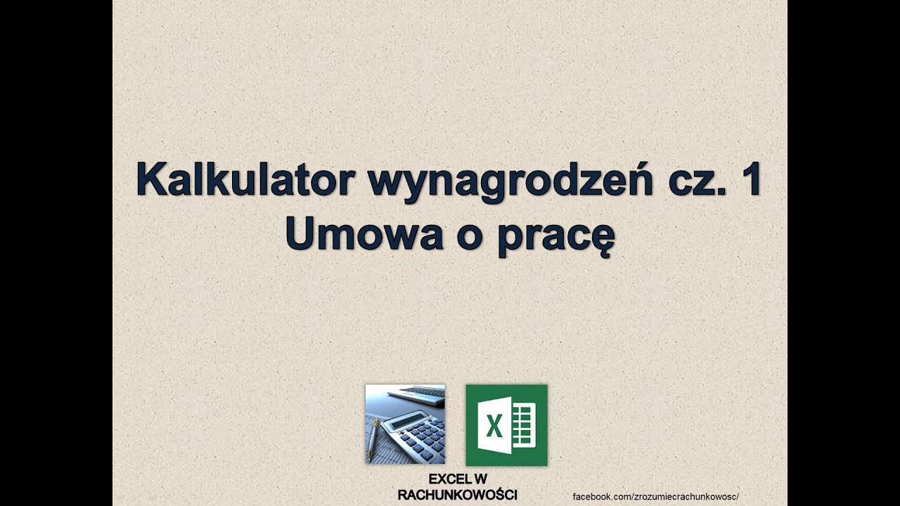 #1 Kalkulator wynagrodzeń cz. 1 Umowa o pracę Excel w Rachunkowości