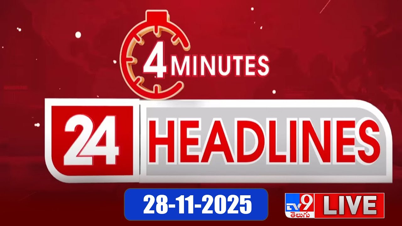 4 Minutes 24 Headlines LIVE | Top News | 28-11-2025 - TV9