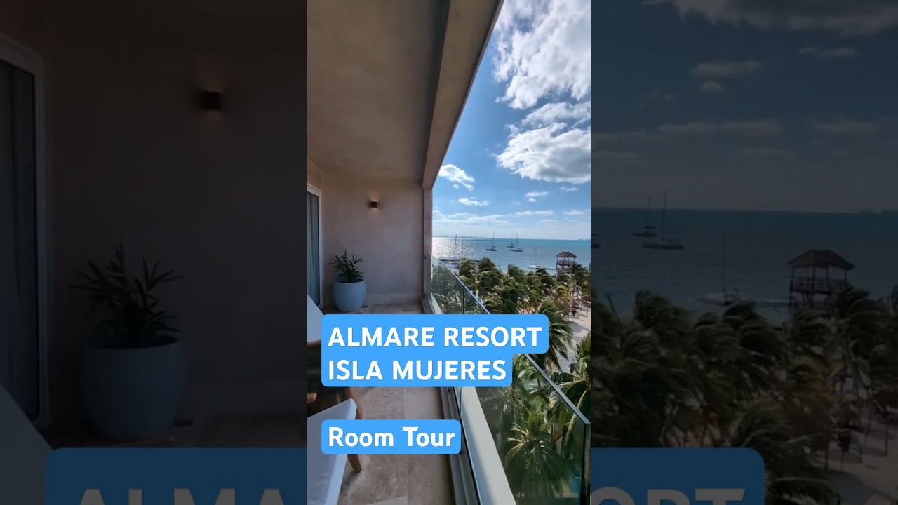 Room Tour at Almare Isla Mujeres | Room 401 | Luxury Collection Resort,  Adult All-Inclusive