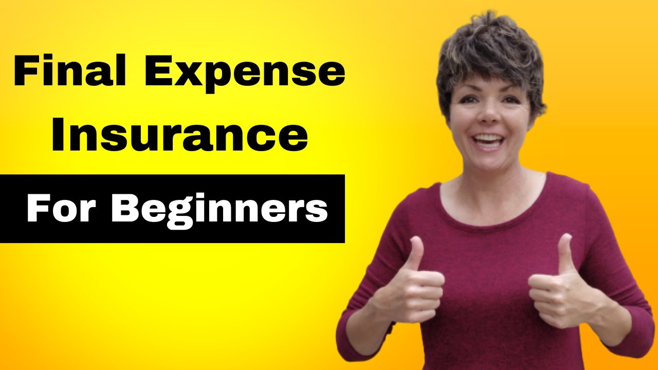 Final Expense Life Insurance for Beginners