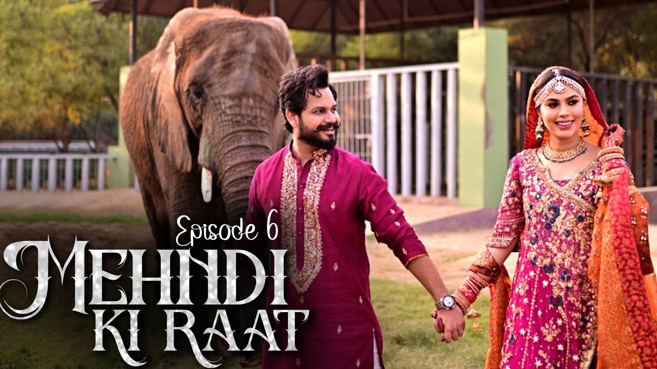 Mehandi Ki Raat | Shaadi Series | Episode 06