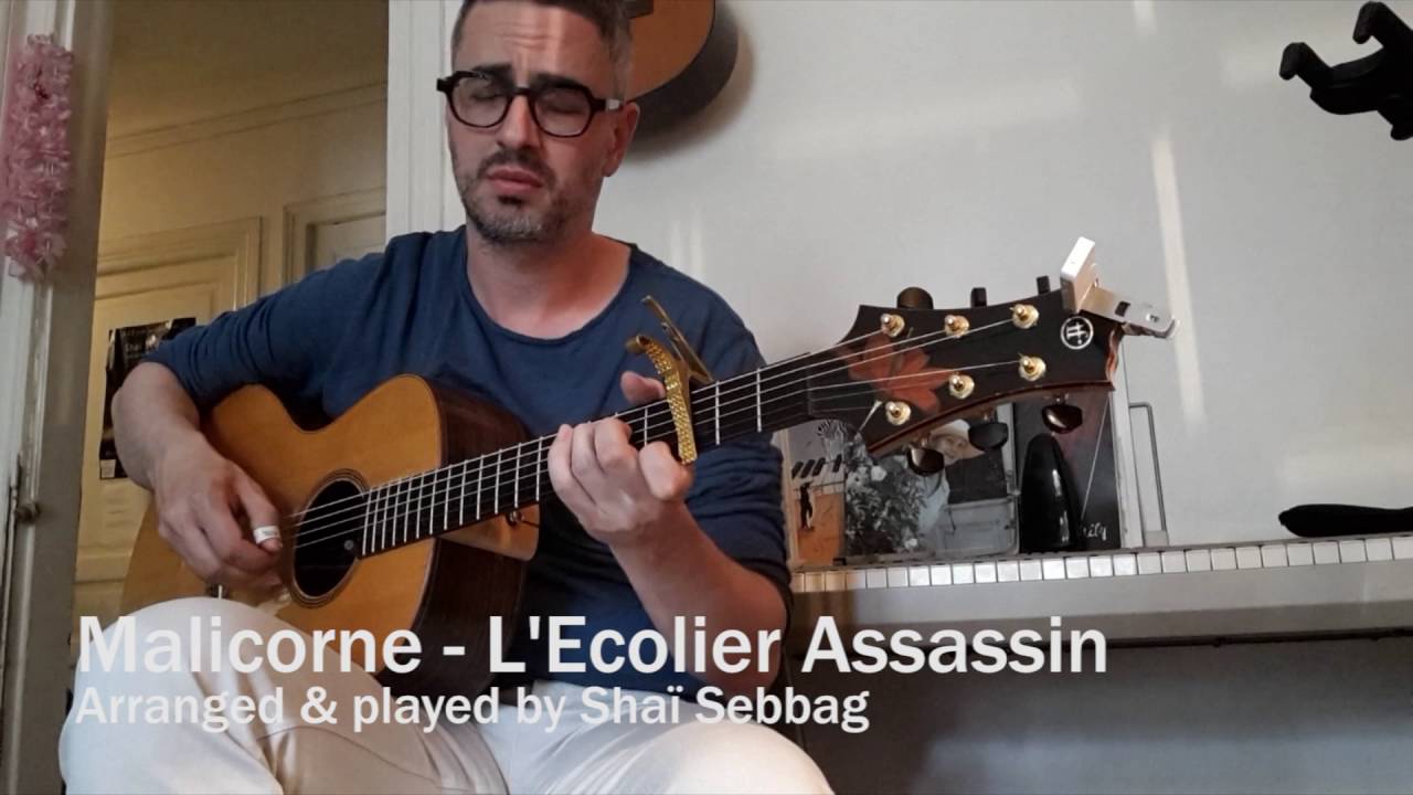 L'Ecolier Assassin (Malicorne), guitare fingerstyle par Shaï Sebbag (2016)