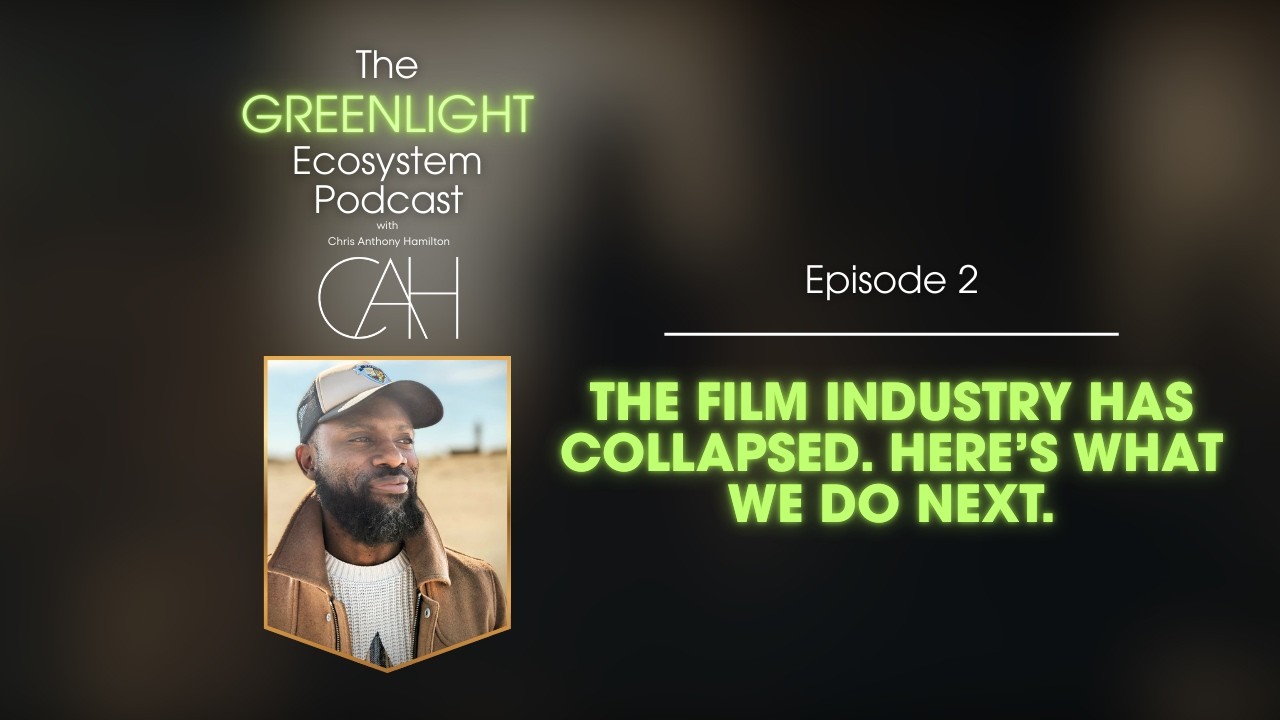 The Film Industry Has Collapsed. Here’s What We Do Next. | Episode 2