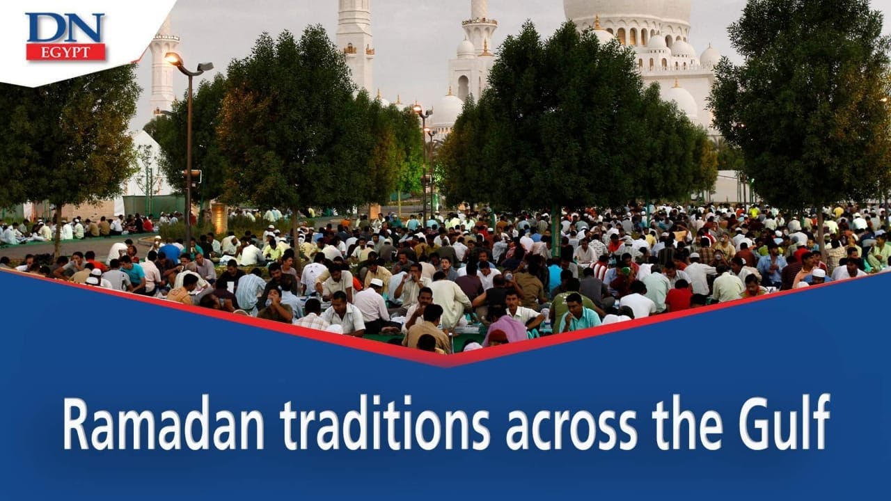 Ramadan traditions across the Gulf