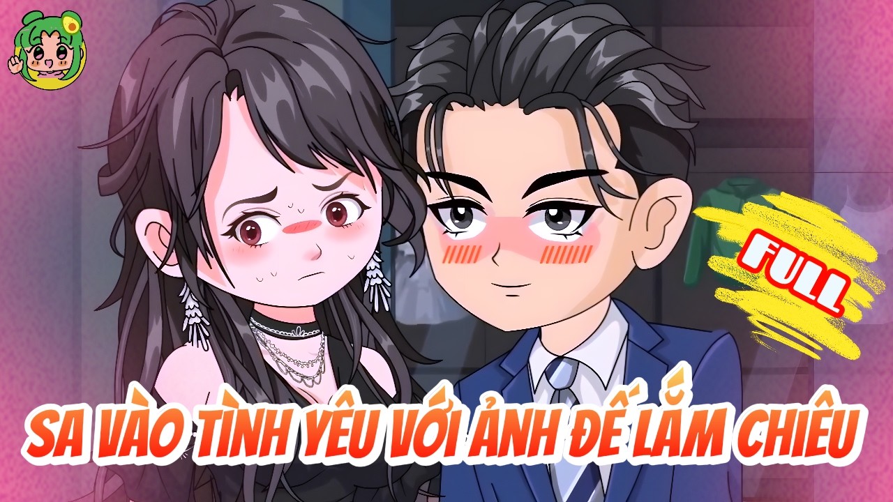 FULL - Sa Vào Tình Yêu Với Ảnh Đế Lắm Chiêu | Bơ Review