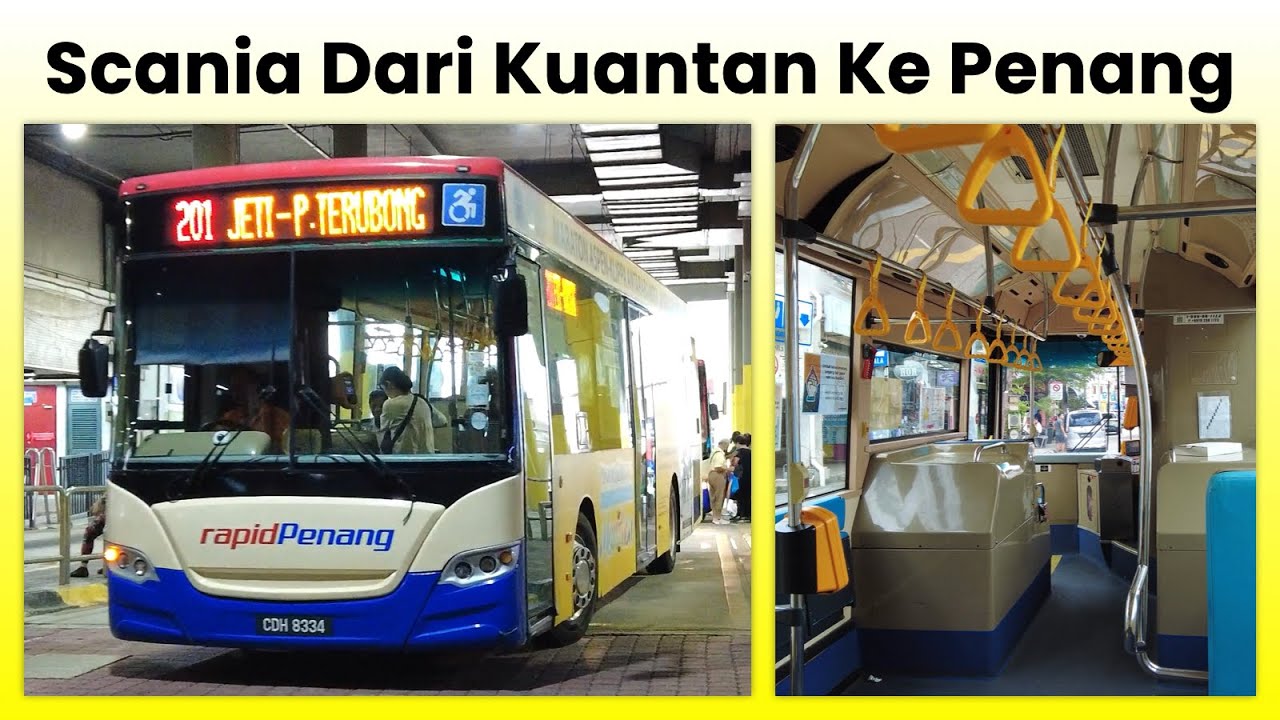 ex-rapidKuantan rapidPenang Scania K250UB (CDH8334) Exterior & Interior