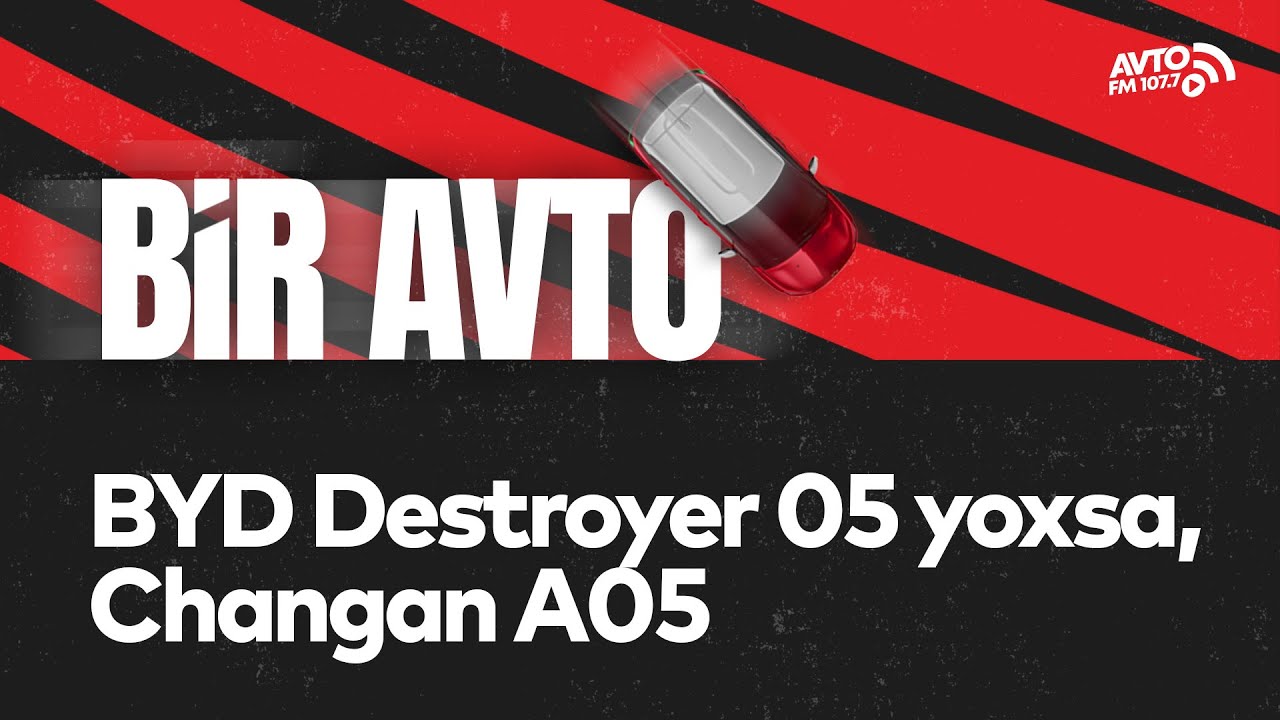 BYD Destroyer 05 yoxsa, Changan A05  I Bir Avto #avtofm